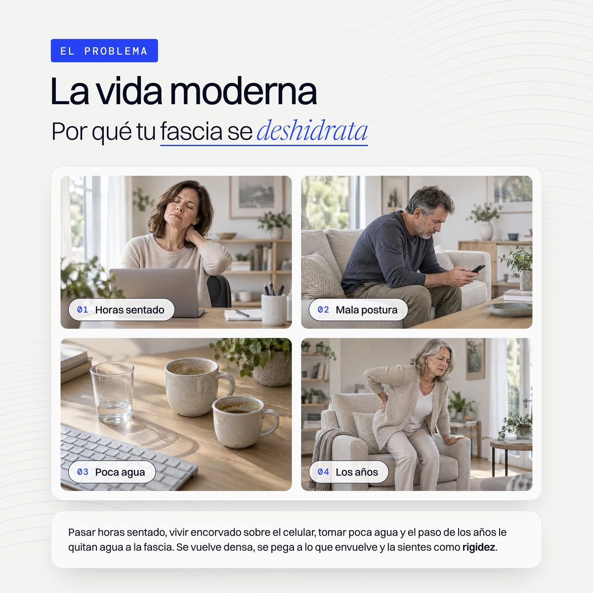 Cuatro hábitos que le quitan agua a la fascia